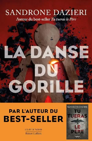 Sandrone Dazieri – La Danse du Gorille